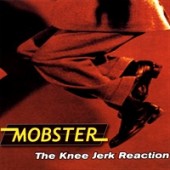 Mobster 'The Knee Jerk Reaction'  CD